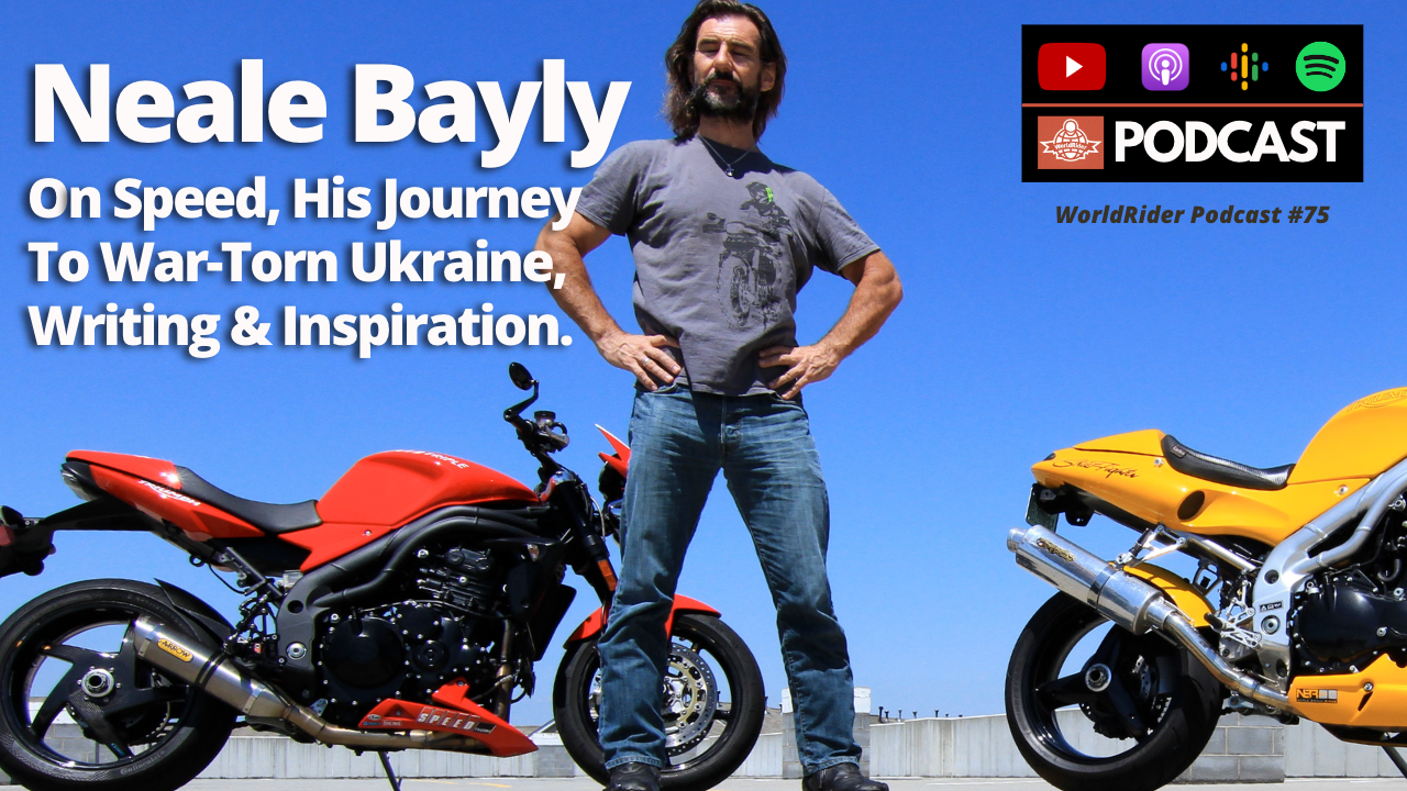 Neale Bayly WorldRider Podcast Thumbnail Neale With Triumph Triple Motorcycles